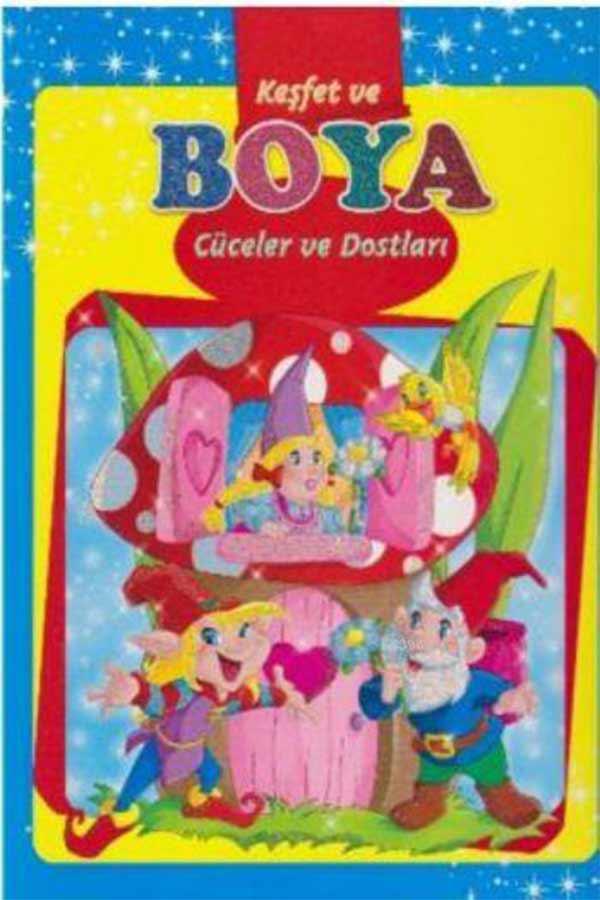 Keşfet ve Boya - Cüceler ve Dostları