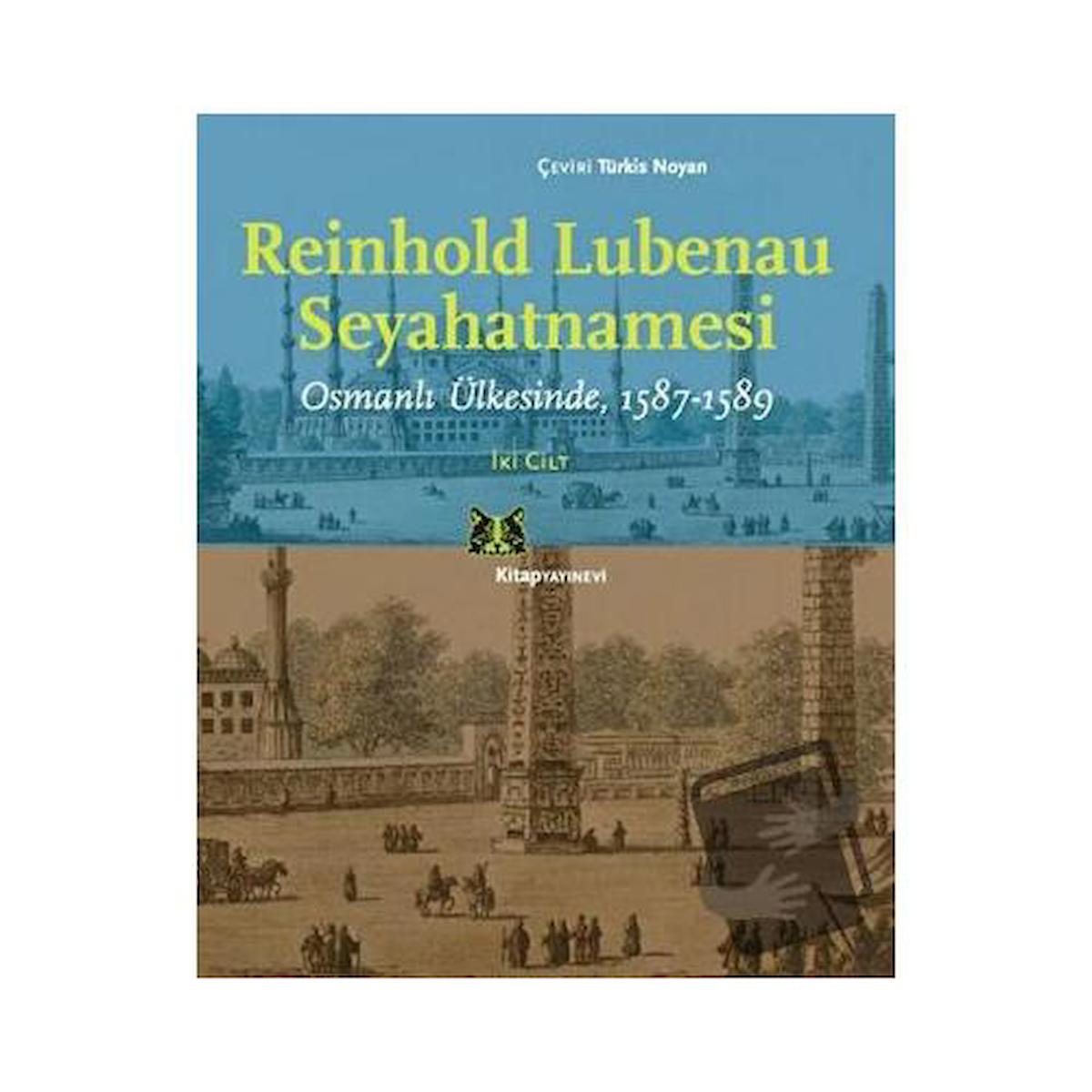 Reinhold Lubenau Seyahatnamesi (2 Cilt Takım)