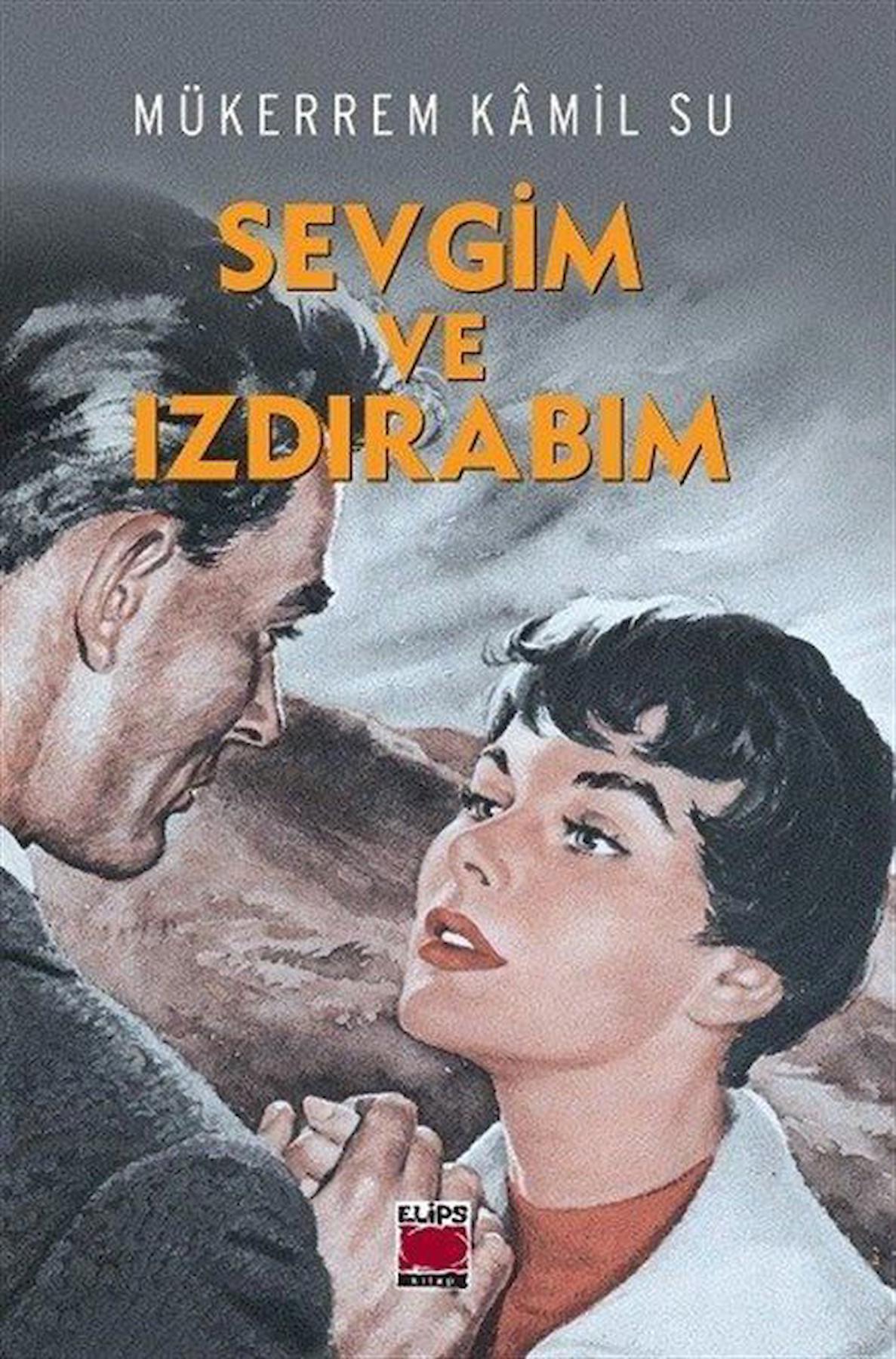 Sevgim ve Izdırabım