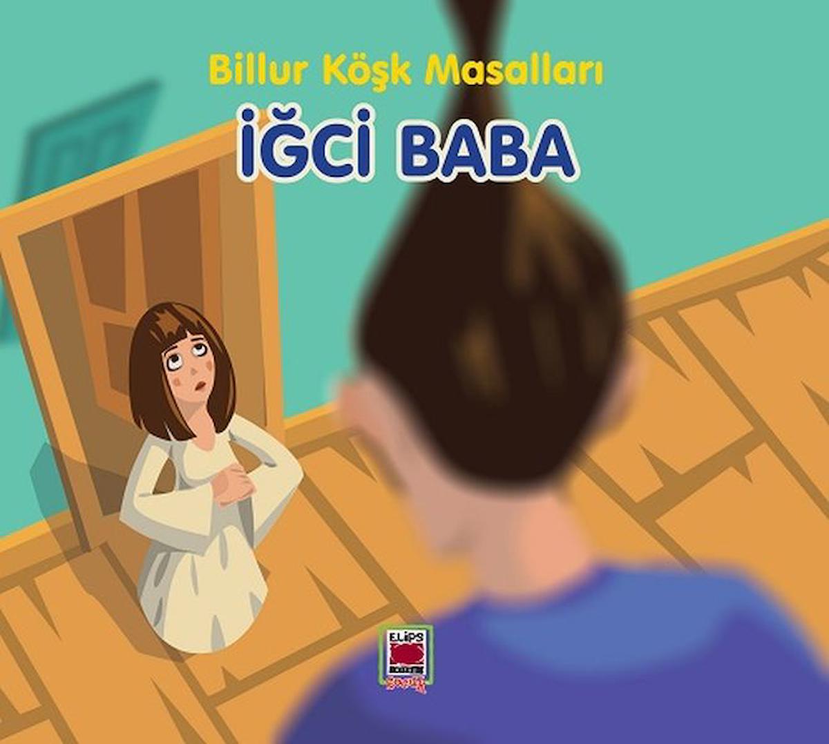 İğci Baba - Billur Köşk Masalları