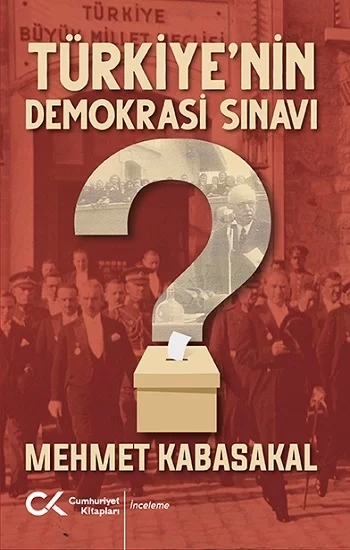 Türkiye’nin Demokrasi Sınavı