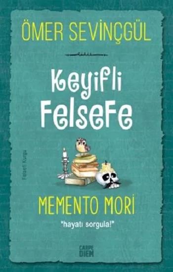 Keyifli Felsefe: Memento Mori