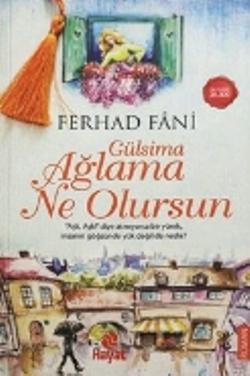 Gülsima Ağlama Ne Olursun