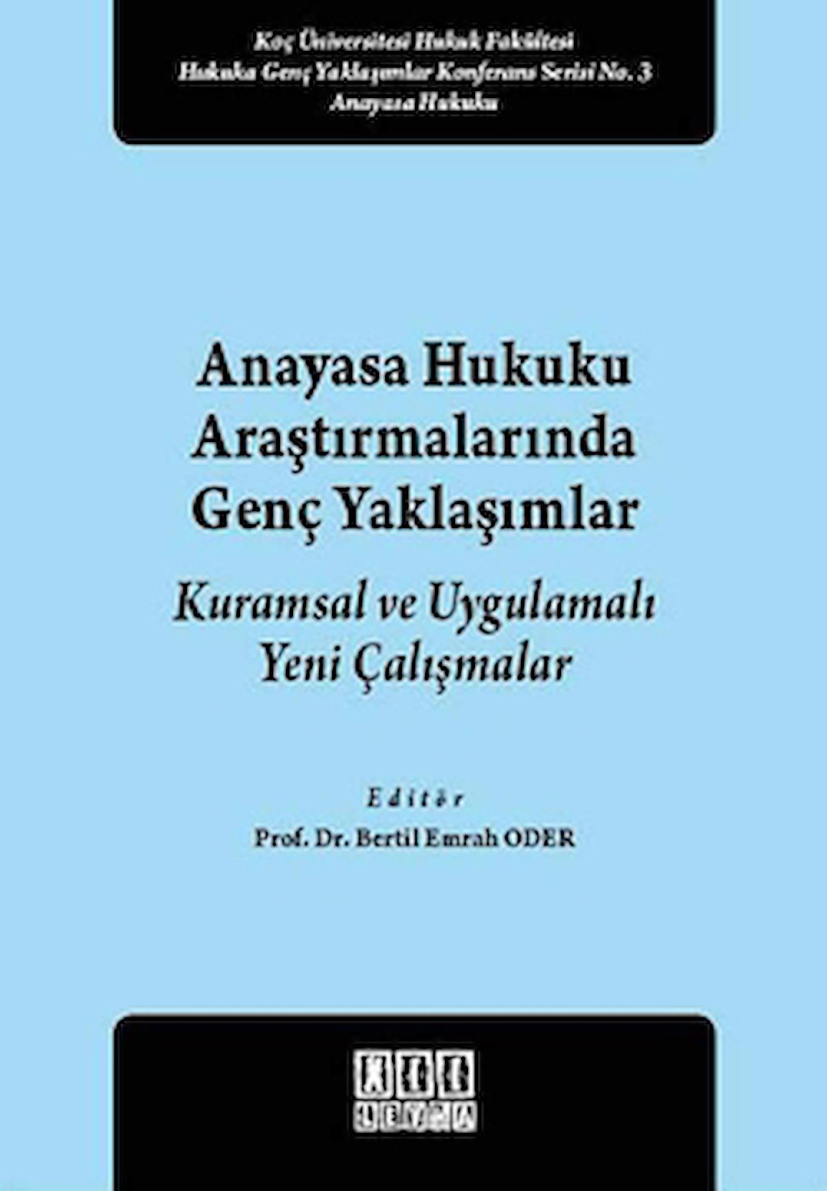 Anayasa Hukuku Araştırmalarında Genç Yaklaşımlar