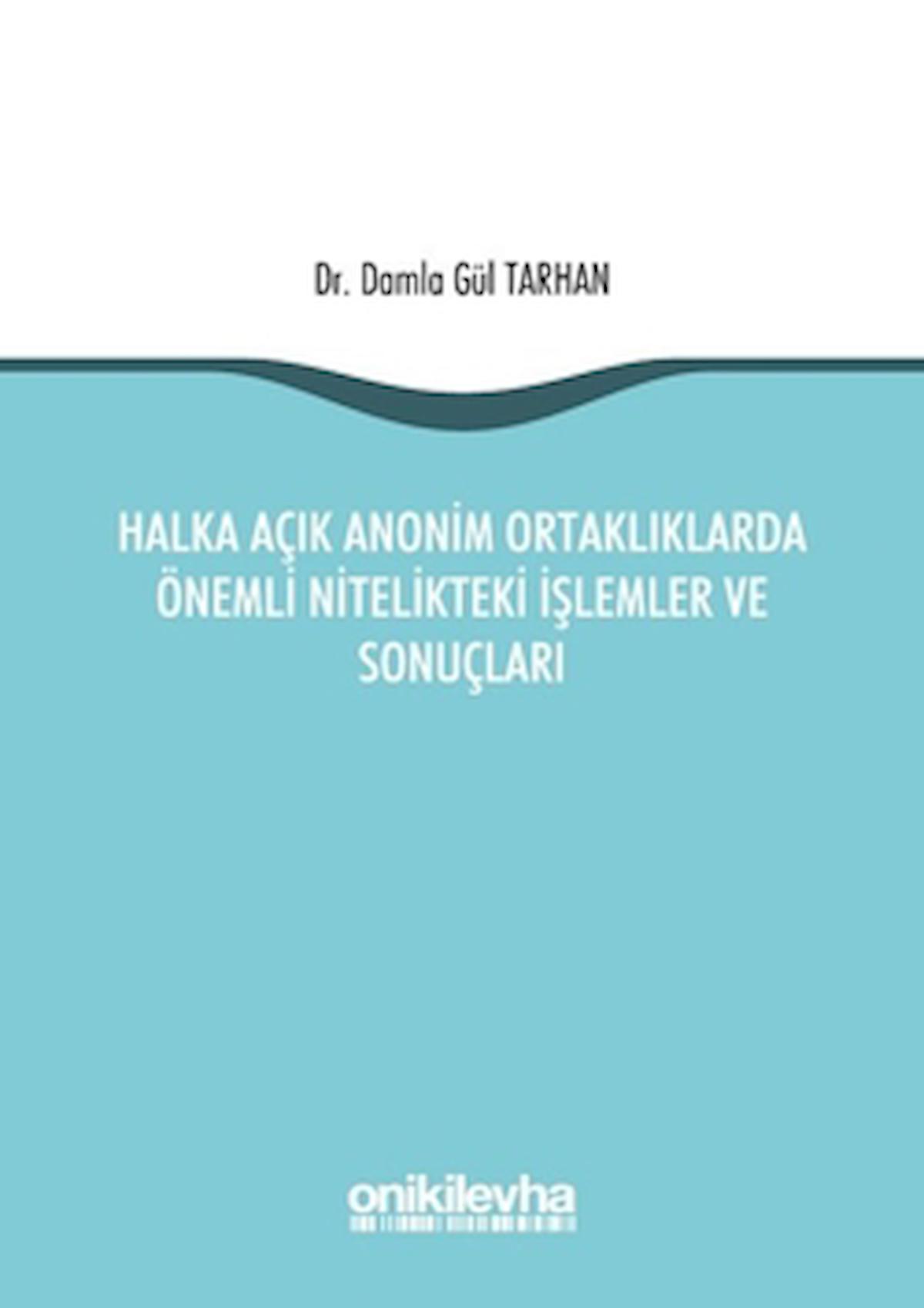 Halka Açık Anonim Ortaklıklarda Önemli Nitelikteki İşlemler ve Sonuçları