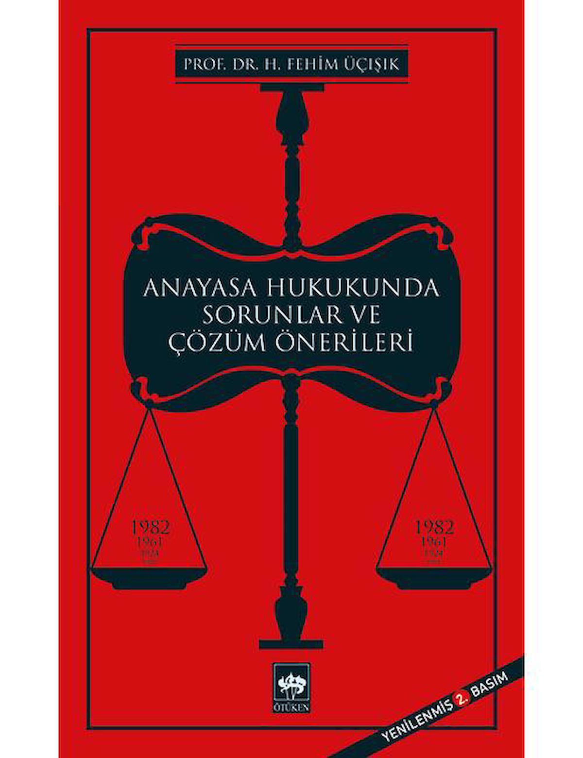 Anayasa Hukukunda Sorunlar ve Çözüm Önerileri