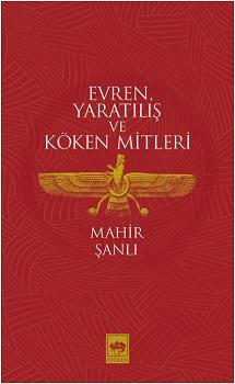 Evren Yaratılış ve Köken Mitleri