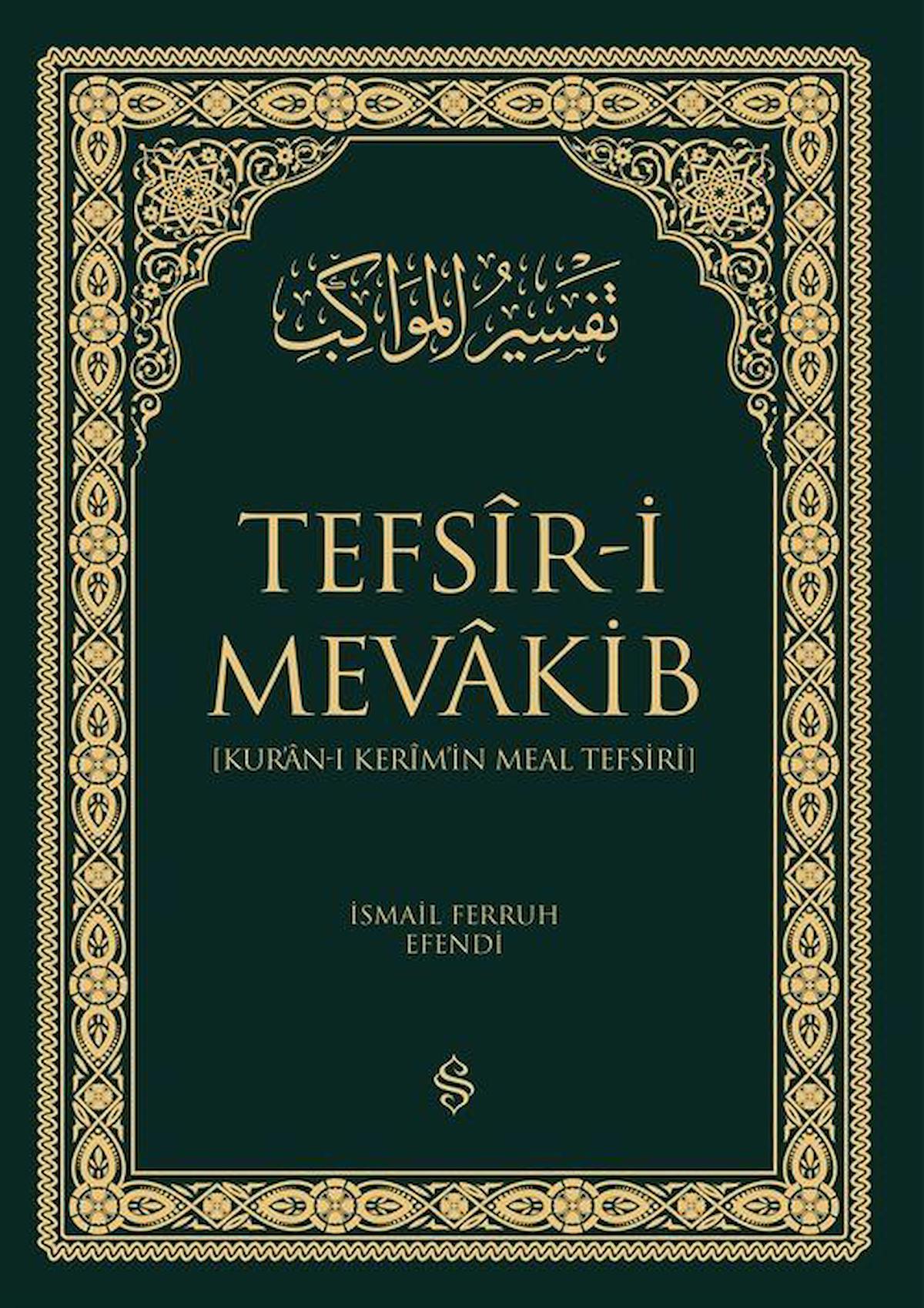 Tefsir-i Mevakib Kur'an-ı Kerimin Meal Tefsiri (2 Cilt) / İsmail Ferruh Efendi