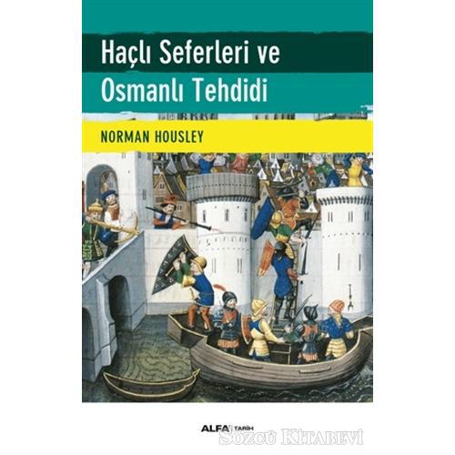 Haçlı Seferleri ve Osmanlı Tehdidi