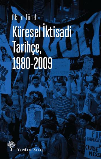 Küresel İktisadi Tarihçe, 1980-2009