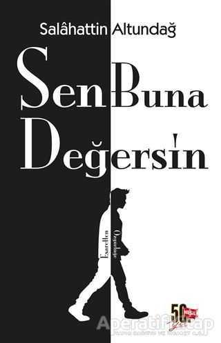 Sen Buna Değersin