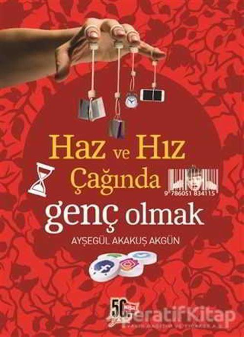 Haz ve Hız Çağında Genç Olmak