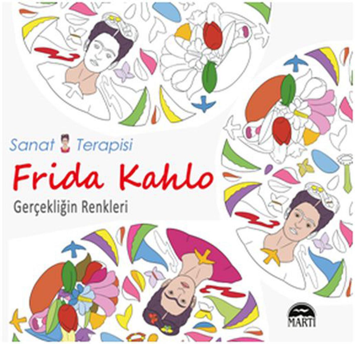 Sanat Terapisi Frida Kahlo - Gerçekliğin Renkleri