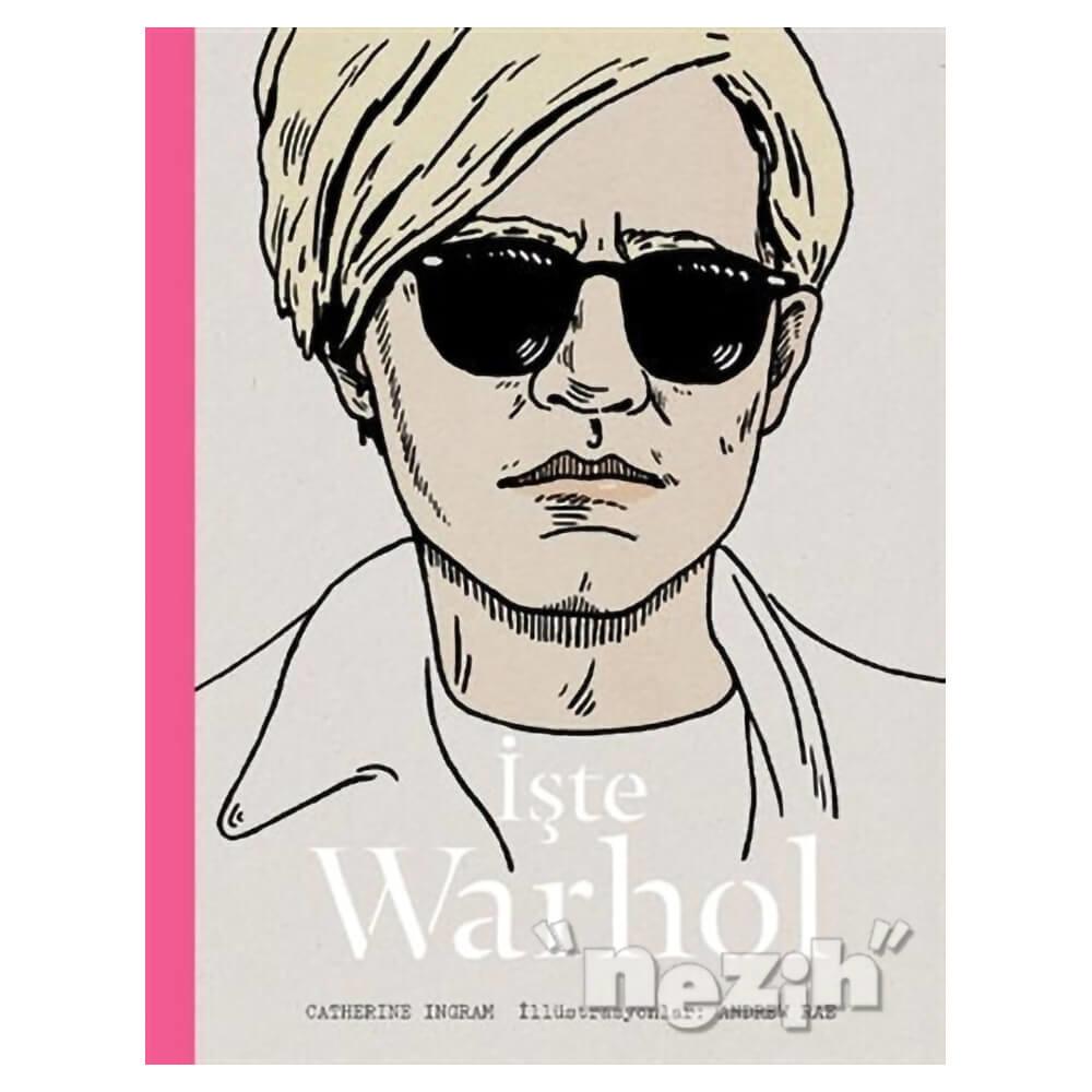 İşte Warhol