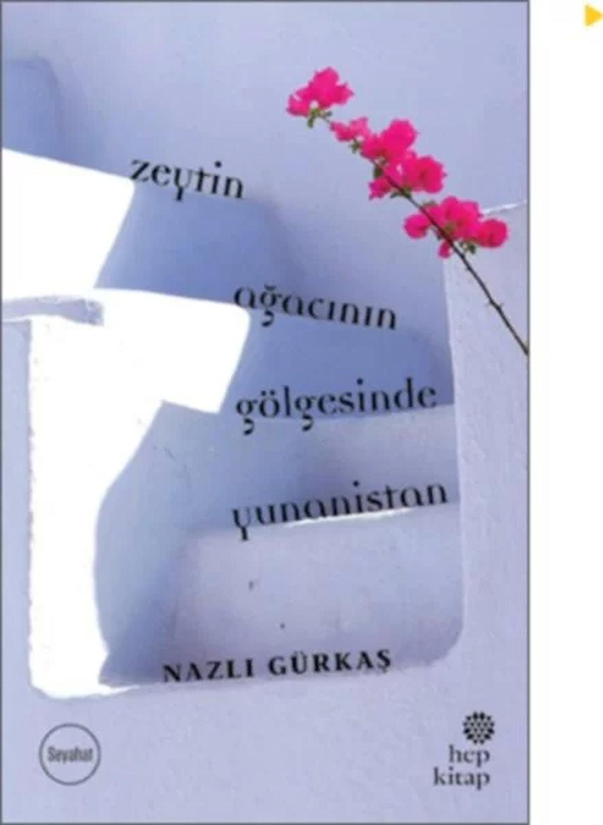 Zeytin Ağacının Gölgesinde Yunanistan