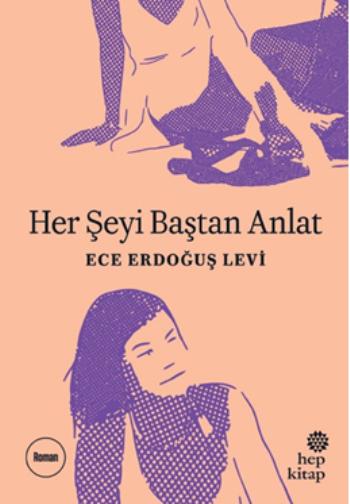 Her Şeyi Baştan Anlat