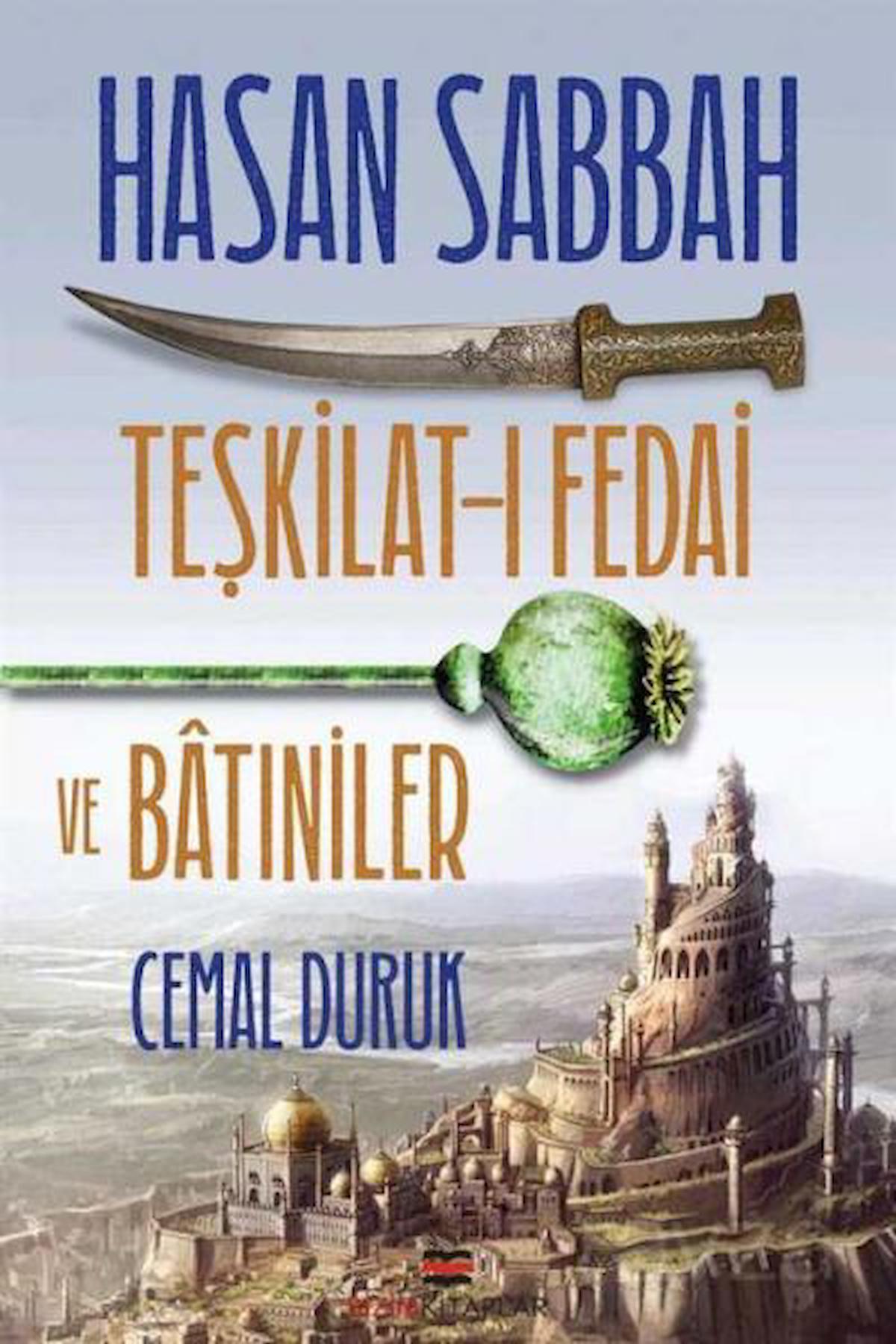 Hasan Sabbah - Teşkilat-ı Fedai ve Batıniler