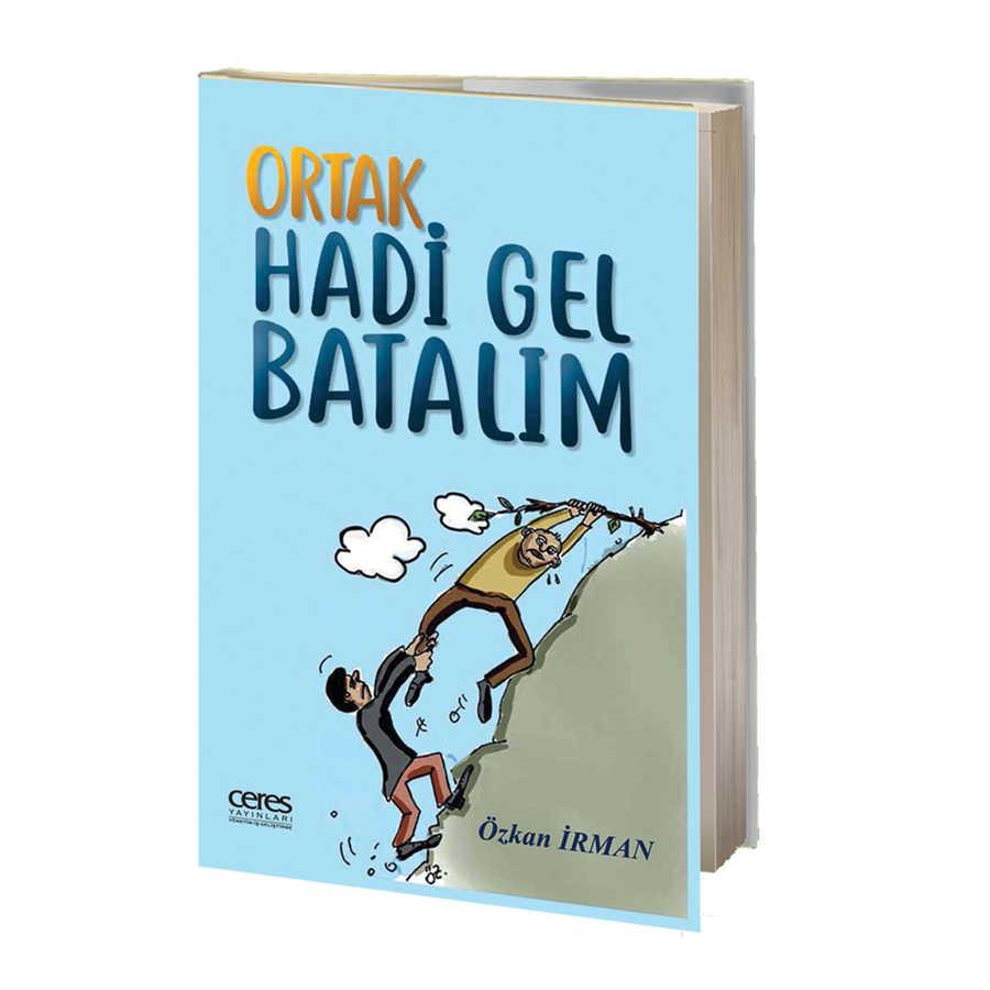 ORTAK HADI GEL BATALIM (CERES) - OZKAN IRMAN