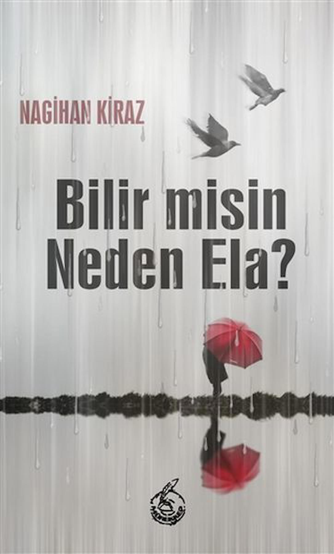 Bilir misin Neden Ela?