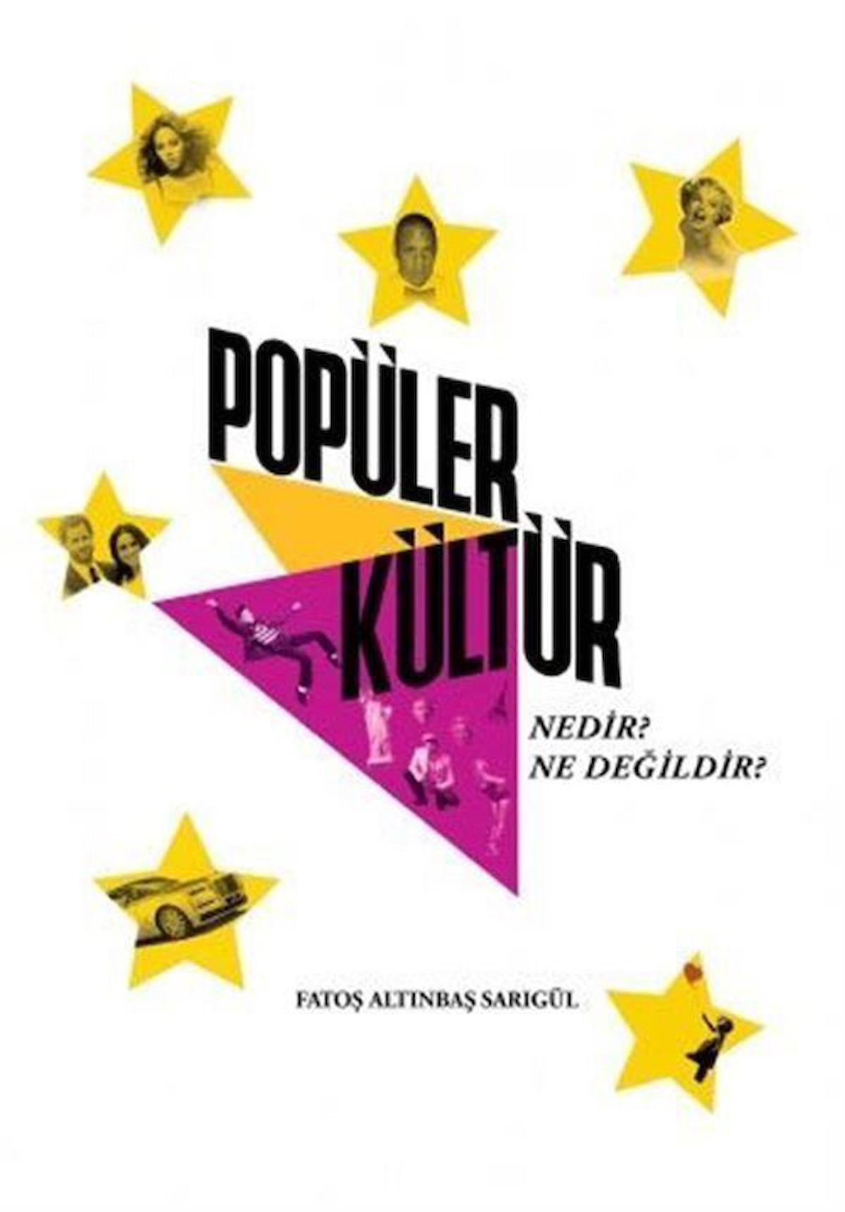 Popüler Kültür Nedir? Ne Değildir?