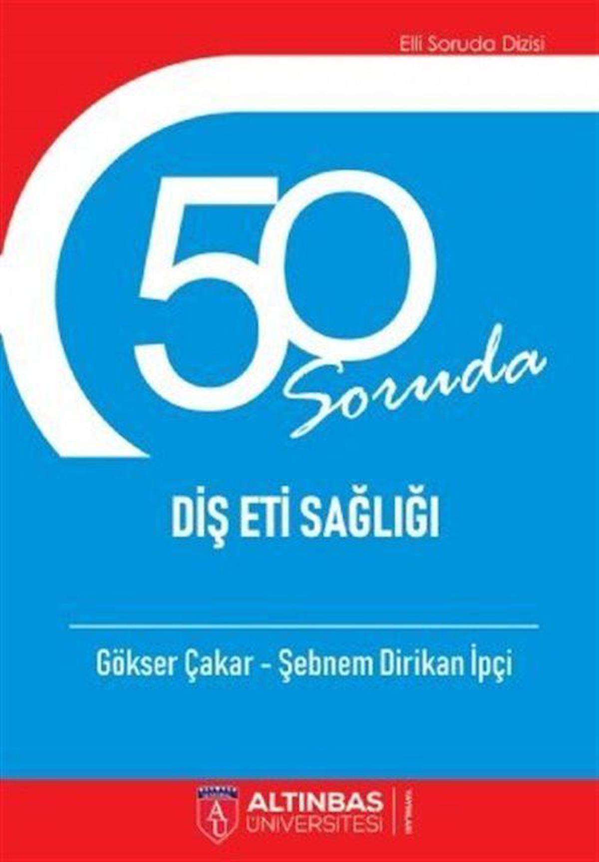 50 Soruda Diş Eti Sağlığı