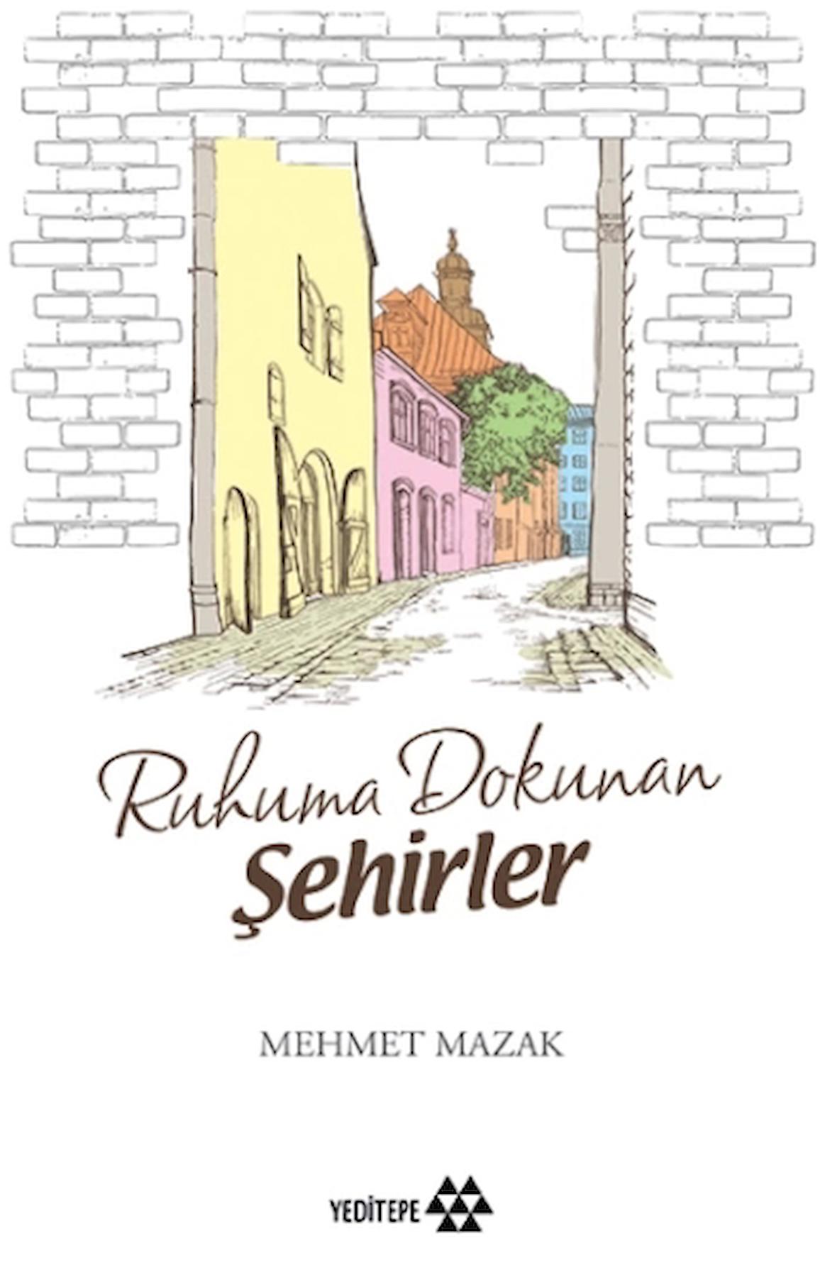 Ruhuma Dokunan Şehirler