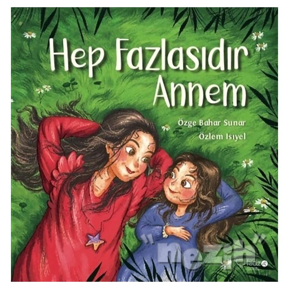 Hep Fazlasıdır Annem