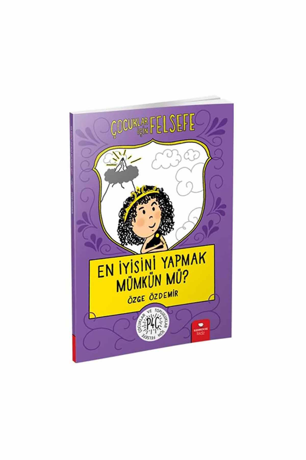 En İyisini Yapmak Mümkün mü? - Çocuklar İçin Felsefe