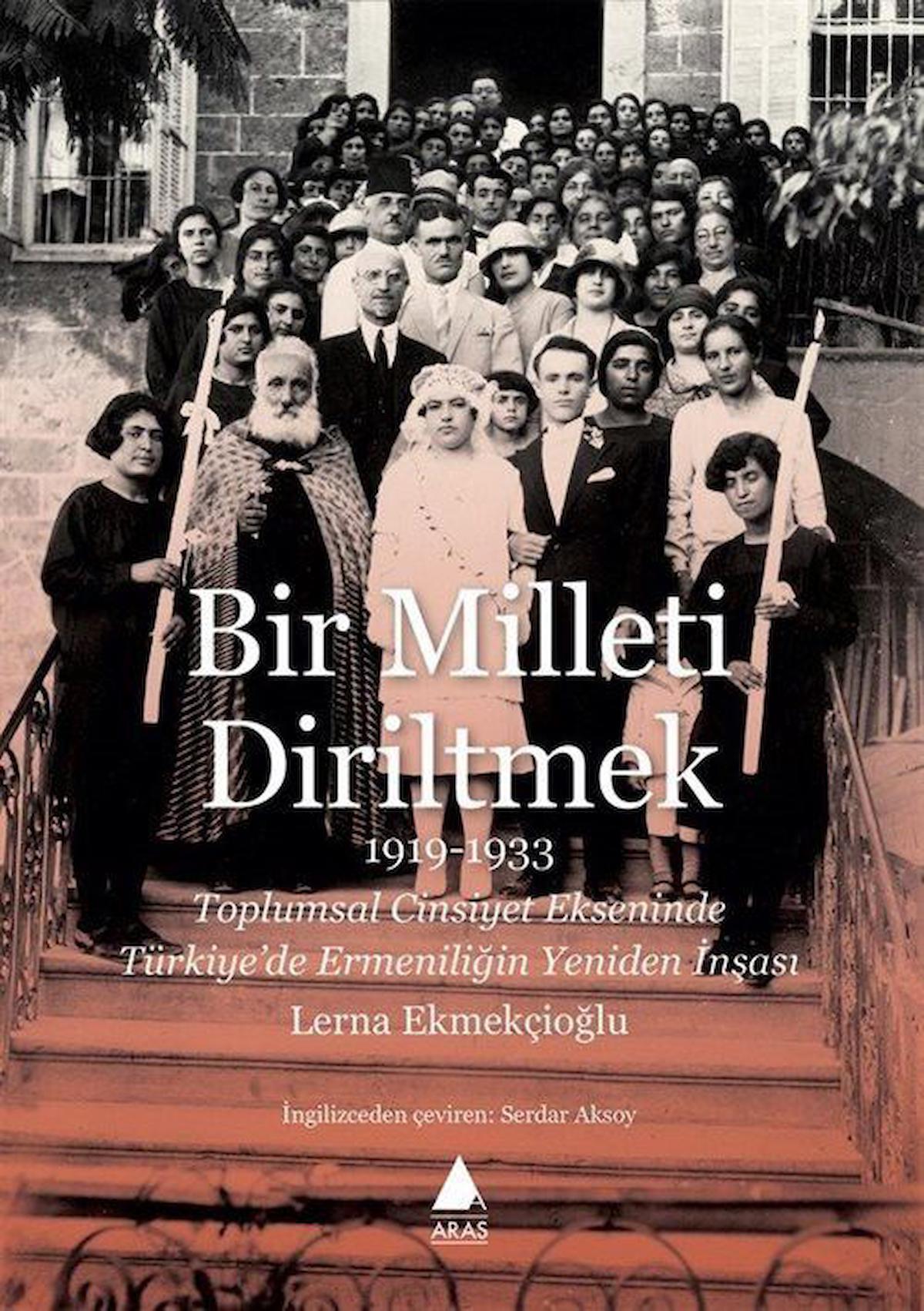 Bir Milleti Diriltmek 1919-1933