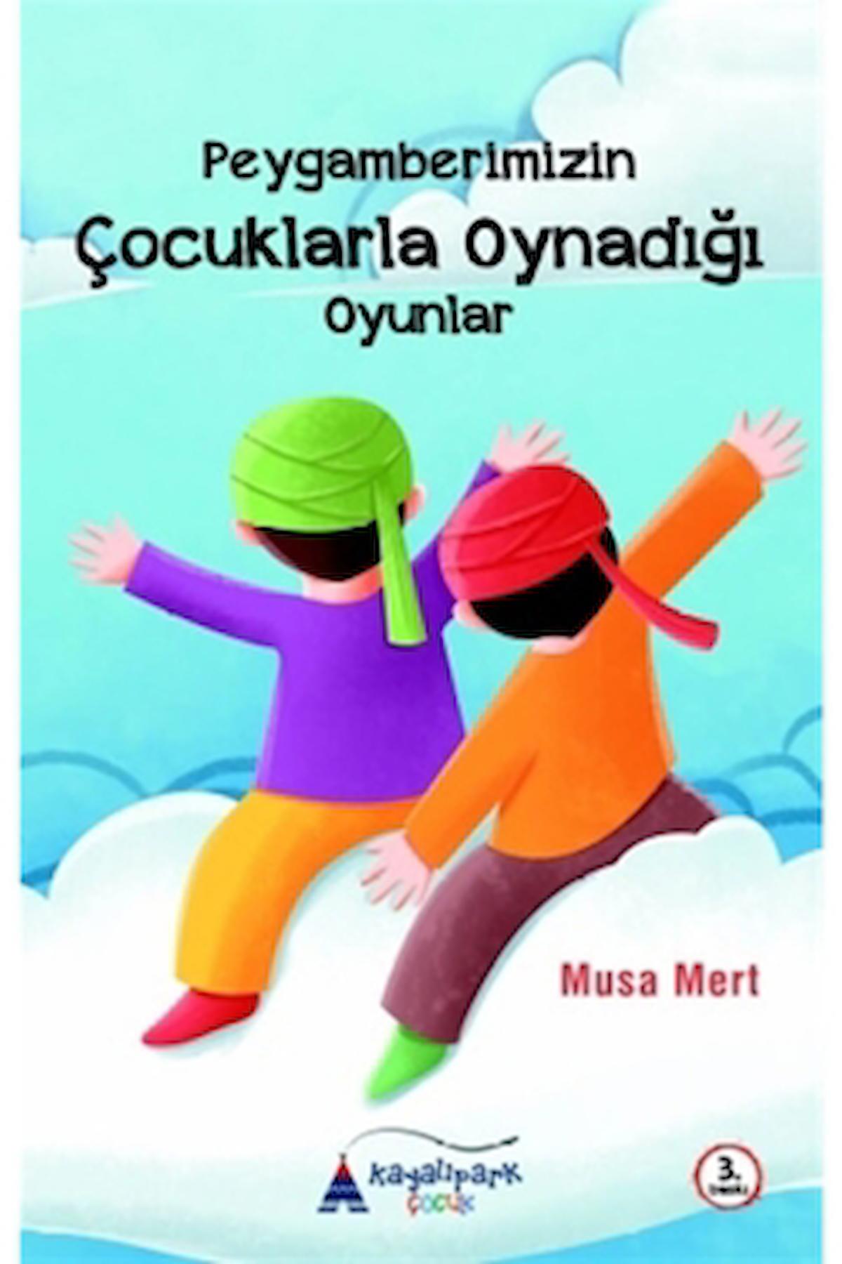 Peygamberimizin Çocuklarla Oynadığı Oyunlar