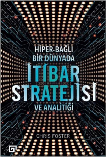 Hiper - Bağlı Bir Dünyada İtibar Stratejisi ve Analitiği