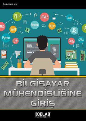 Bilgisayar Mühendisliğine Giriş - Fatih Kaplan - Kodlab Yayınları