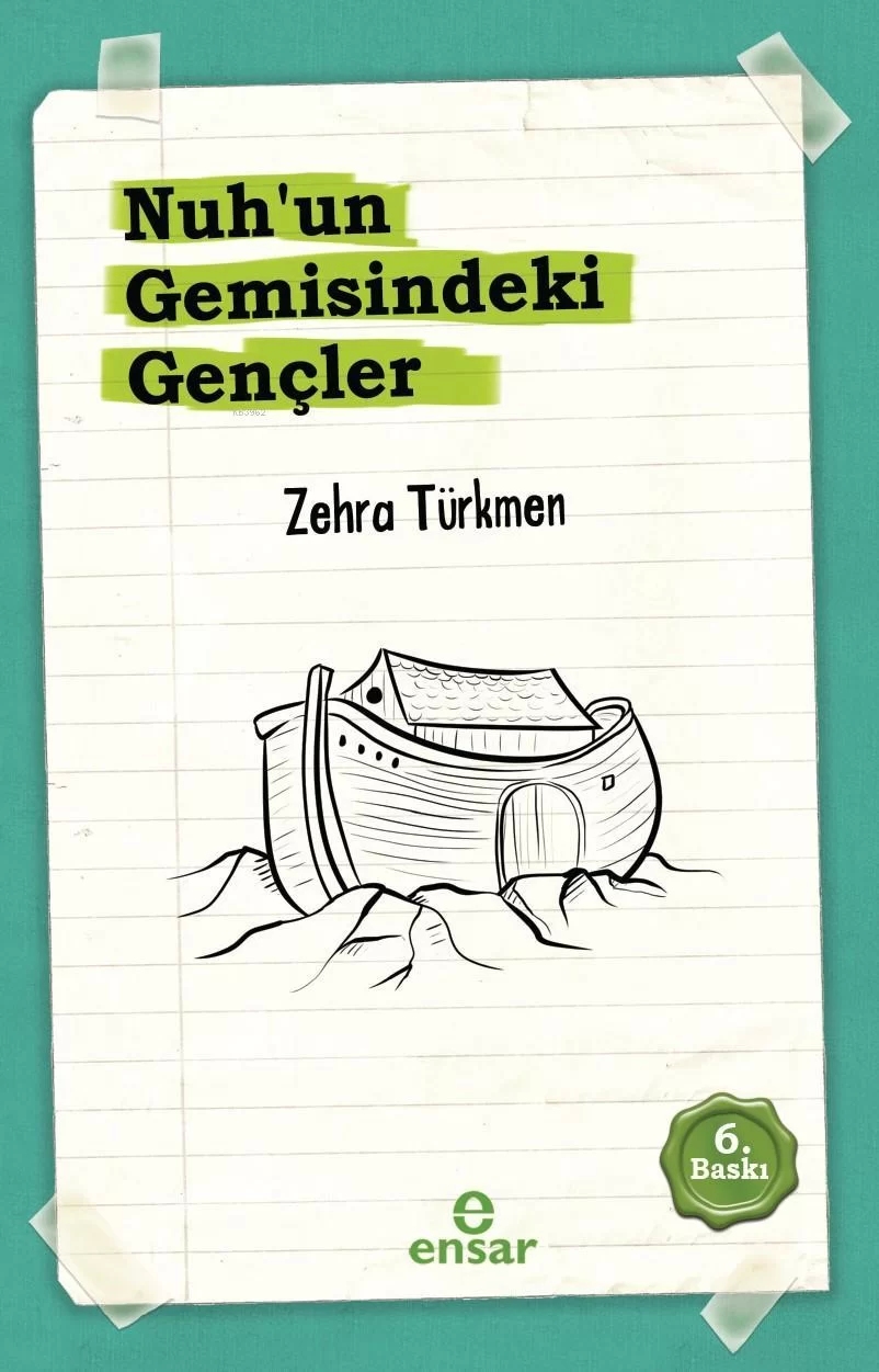 Nuh’un Gemisindeki Gençler