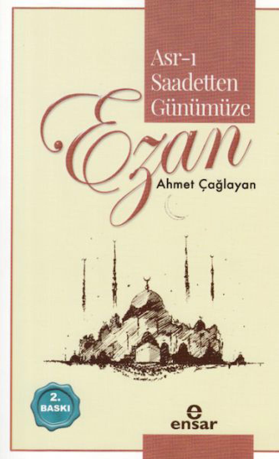 Asr-ı Saadetten Günümüze Ezan