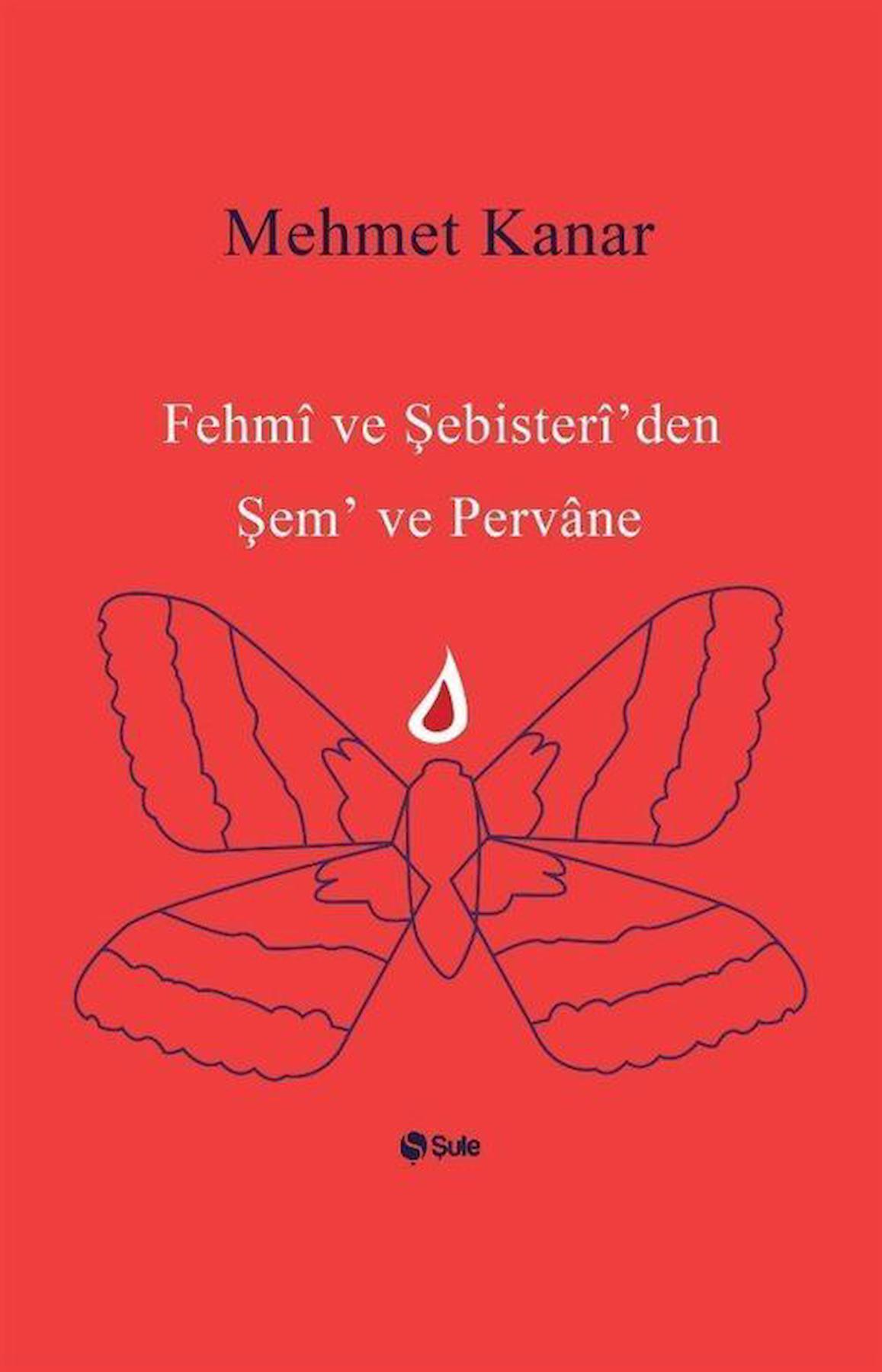 Fehmi ve Şebisteri'den Şem ve Pervane