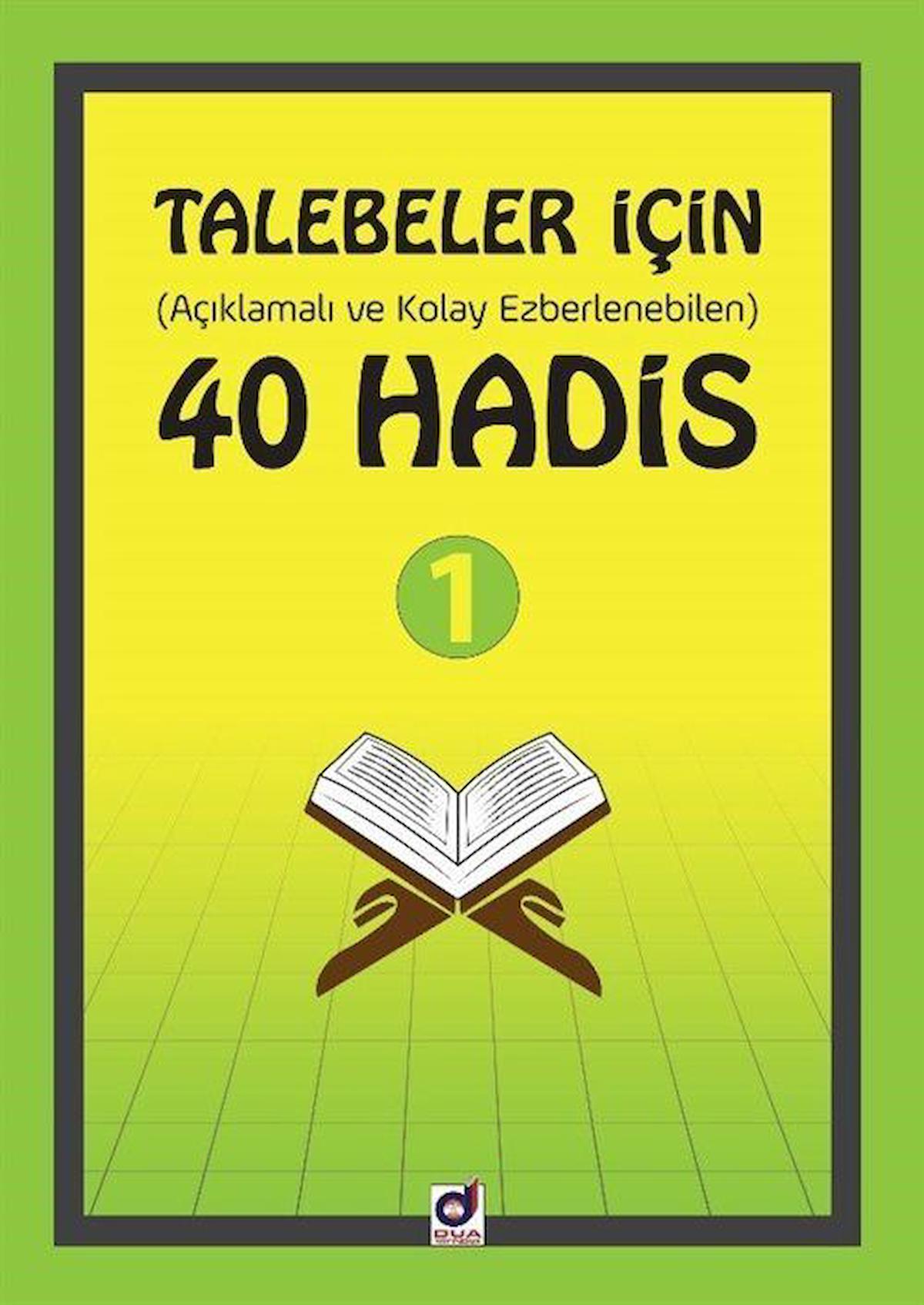 Talebeler İçin (Açıklamalı ve Kolay Ezberlenebilen) 40 Hadis