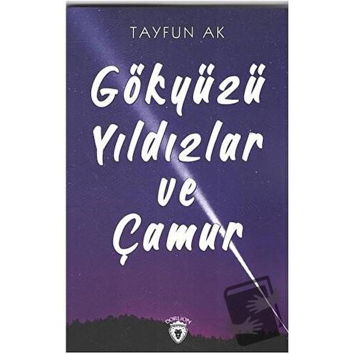 Gökyüzü Yıldızlar ve Çamur