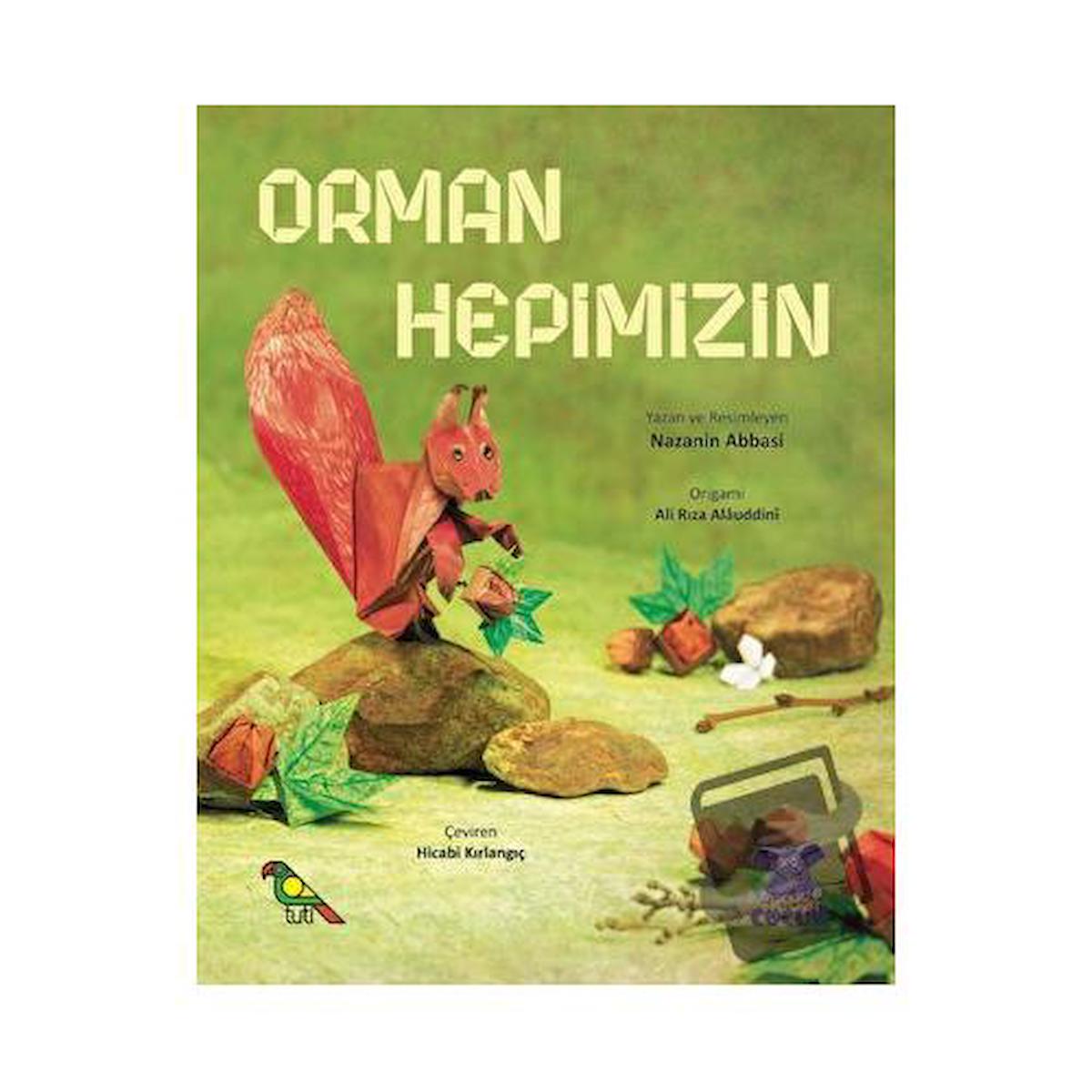 Orman Hepimizin