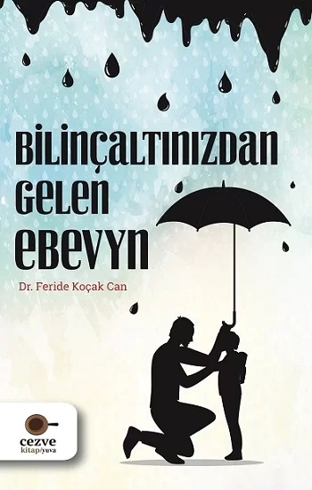 Bilinçaltınızdan Gelen Ebeveyn