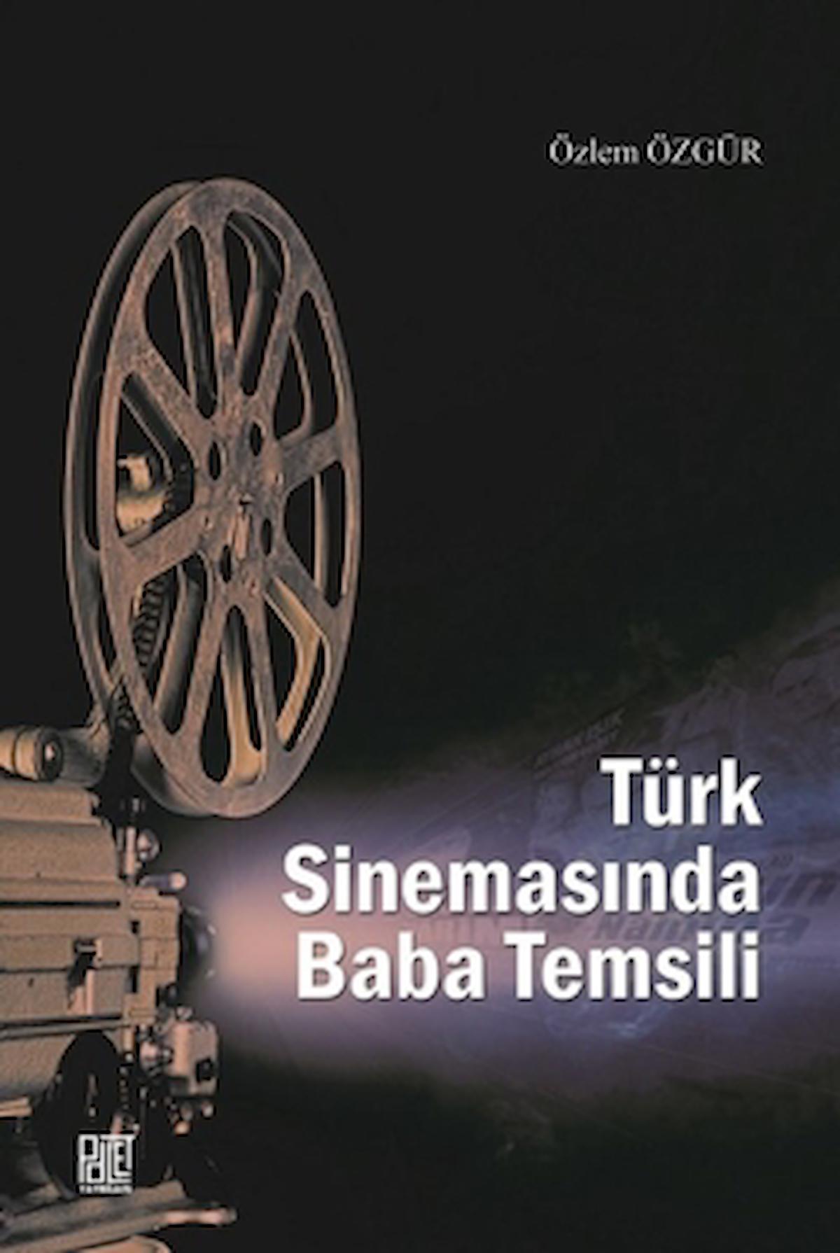 Türk Sinemasında Baba Temsili