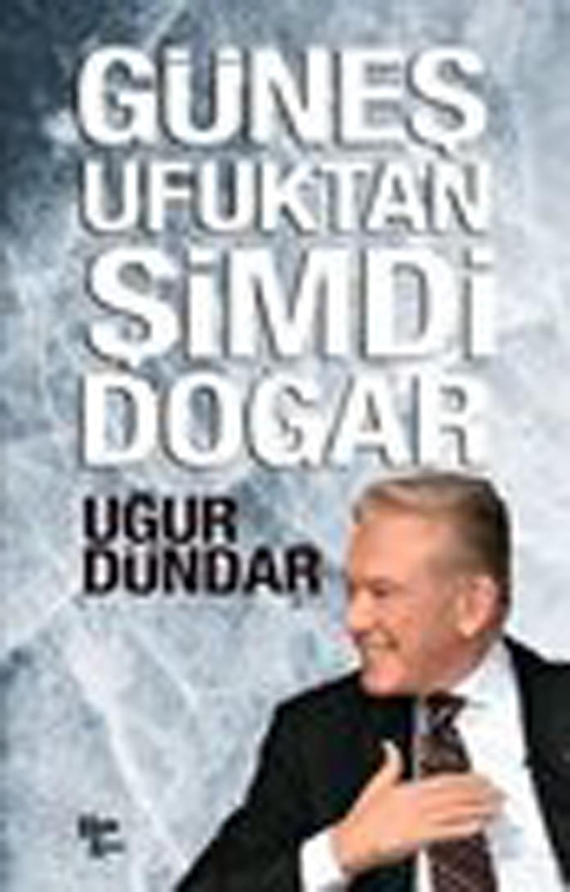 Güneş Ufuktan Şimdi Doğar