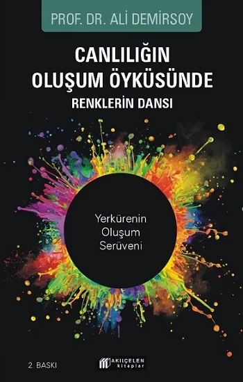 Canlılığın Oluşum Öyküsünde Renklerin Dansı