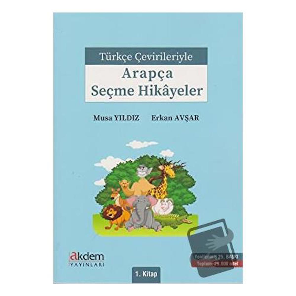 Türkçe Çevirileriyle Arapça Seçme Hikayeler 1. Kitap