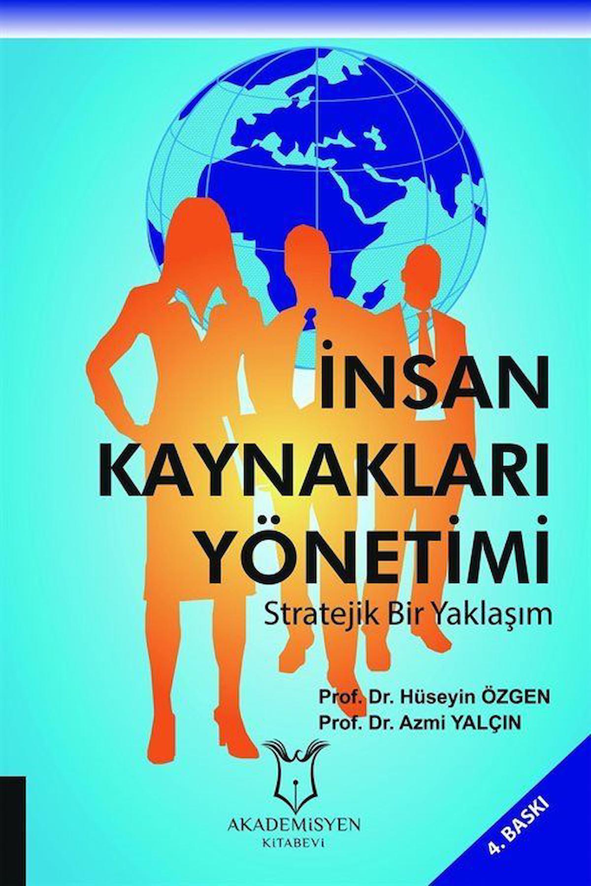 İnsan Kaynakları Yönetimi Stratejik Bir Yaklaşım