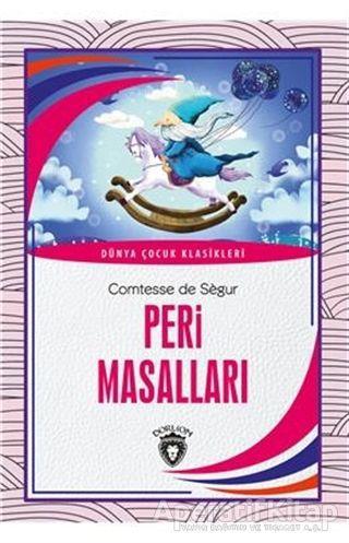 Peri Masalları - Dünya Çocuk Klasikleri