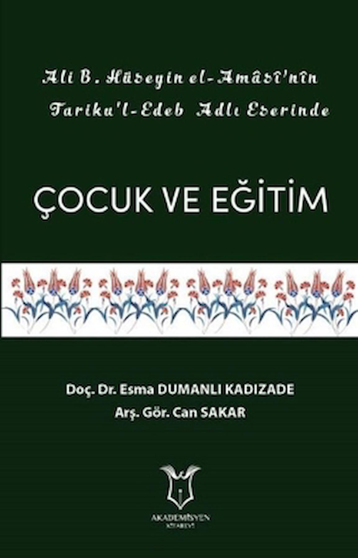 Ali B. Hüseyin El-Amasi’nin Tariku'l-Edeb Adlı Eserinde Çocuk ve Eğitim