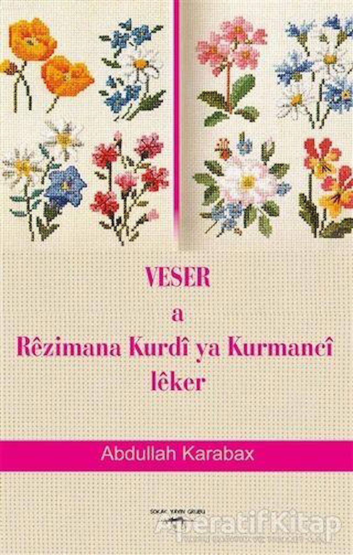 Veser a Rezimana Kurdi ya Kurmanci Leker - Abdullah Karabax - Sokak Kitapları Yayınları