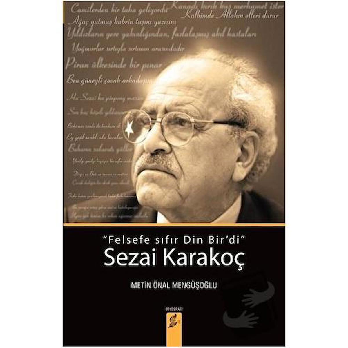 Sezai Karakoç: Felsefe Sıfır Din Bir'di