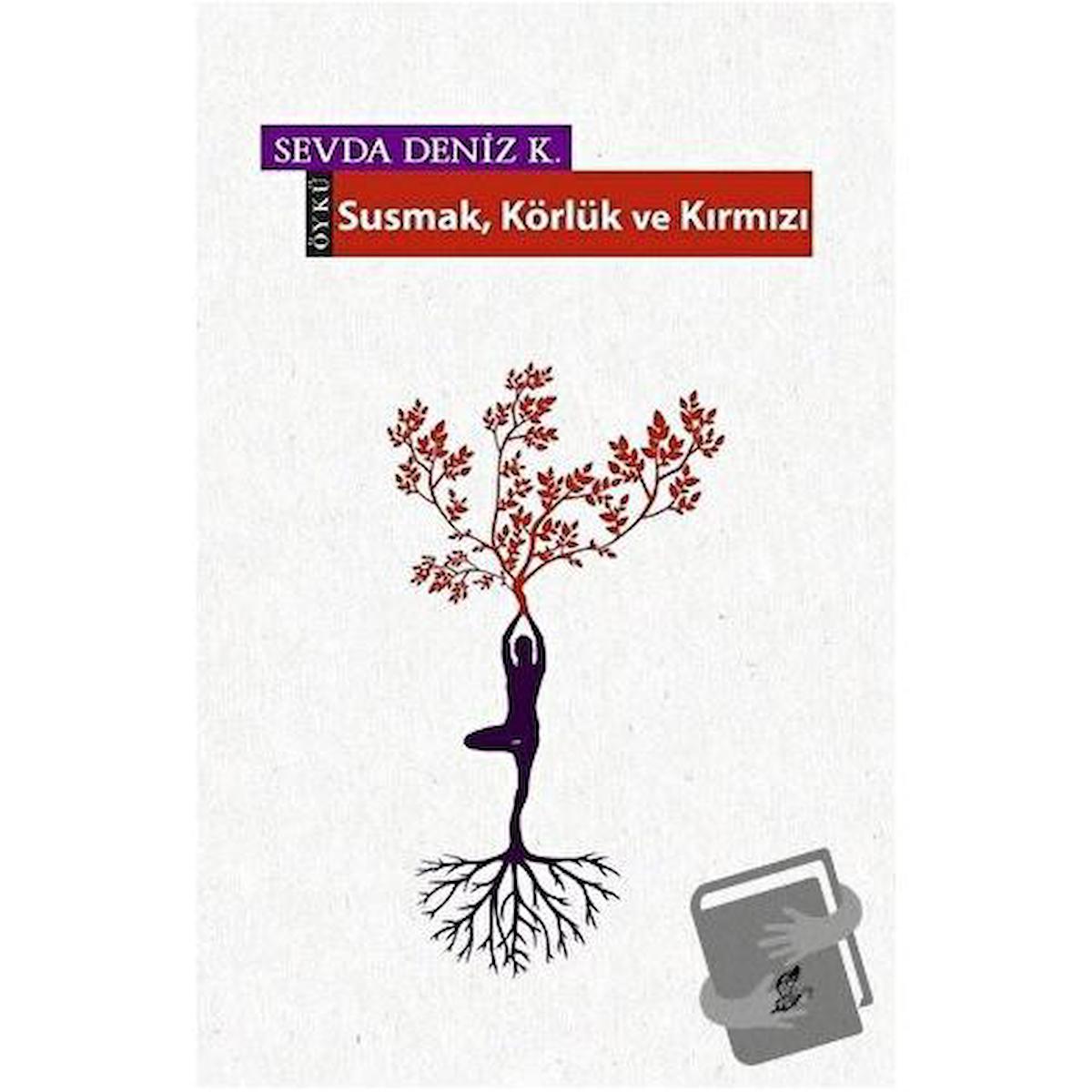 Susmak Körlük ve Kırmızı