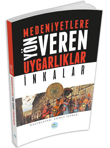 Medeniyetlere Yön Veren Uygarlıklar: İnkalar